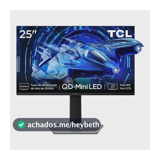Monitor Gamer Tcl 25 Polegadas Qd-Mini Led Full Hd G64 300hz 1ms (Gtg) Freesync Hdr 600 Nits 25g64