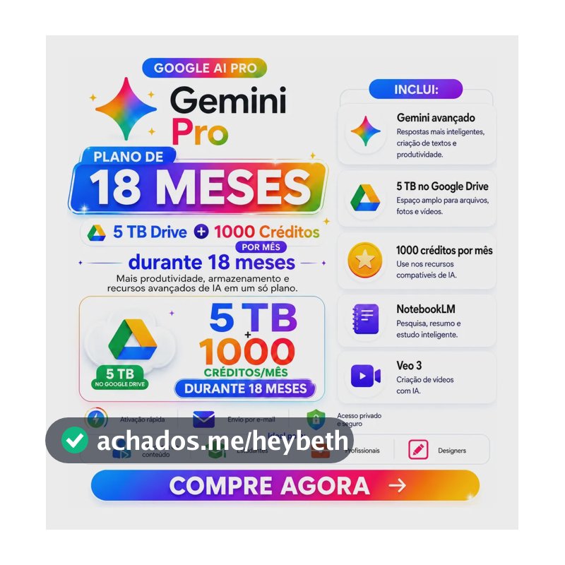 Google Gemini Ai Pro Completo + 5 Tb Drive Por 18 Meses!