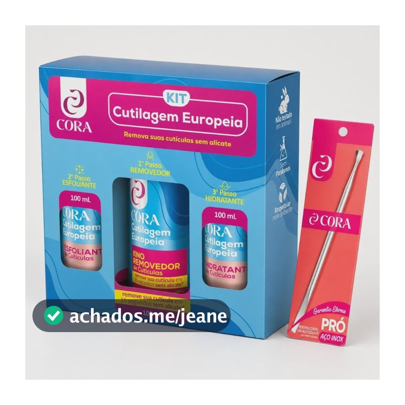 Kit Cutilagem Europeia Cora Removedor Esfoliante E Hidratant