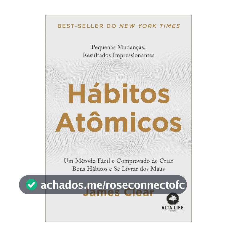 Hábitos atômicos - Clear, James - Editora Alta Books - Capa Mole
