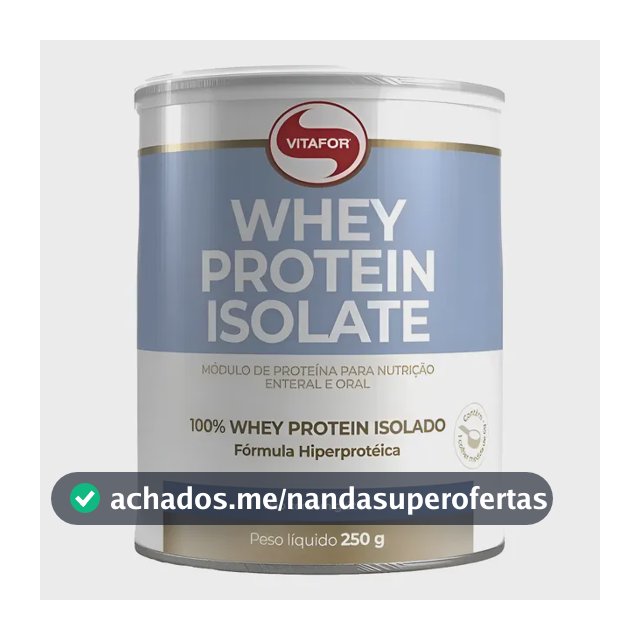 Whey Protein Isolate 250g Vitafor - Módulo Proteína Isolada