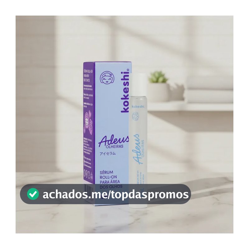 Sérum Roll-on Área Dos Olhos Adeus Olheiras 10ml Kokeshi Todo Tipo De Pele Dia/noite