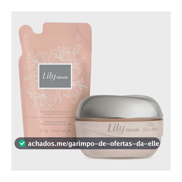 Kit Lily Absolu: Creme Acetinado Hidratante Desodorante
