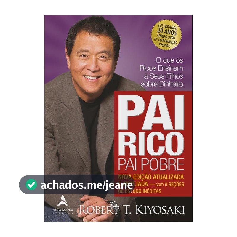 Pai rico, pai pobre - T, Kiyosaki Robert - Editora Alta Books - Capa Mole