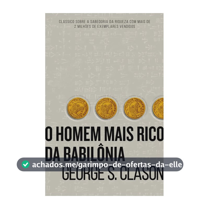 O homem mais rico da Babilônia - Clason, George S - Harper Business - Capa Mole