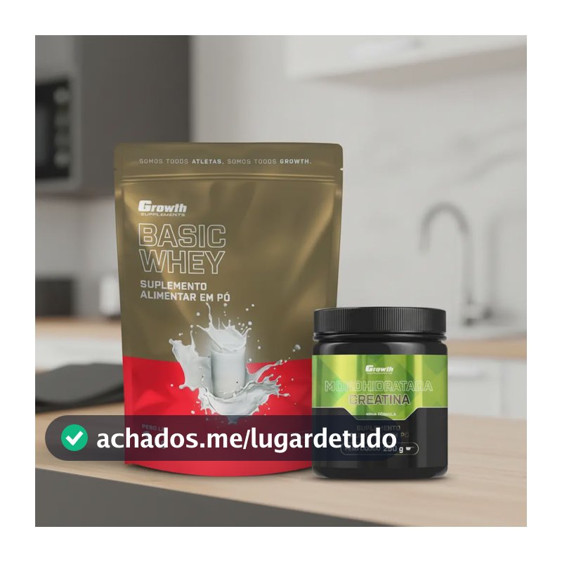 Kit Growth: Whey Protein Basic Natural 1kg + Creatina Monohidratada 250g