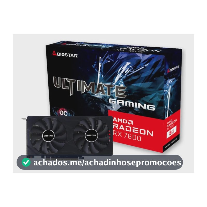 Placa De Video Rx 7600 Biostar 8gb Gddr6 Ultimate Gaming Oc