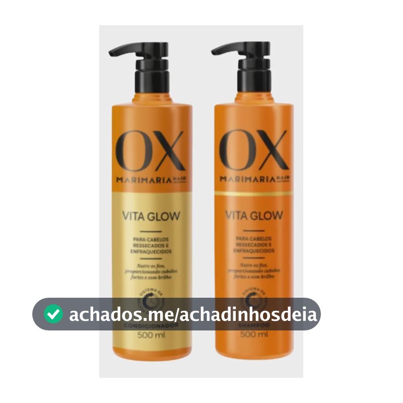 Kit Ox Vita Glow Mari Maria 500ml Cond + Shampoo 500ml