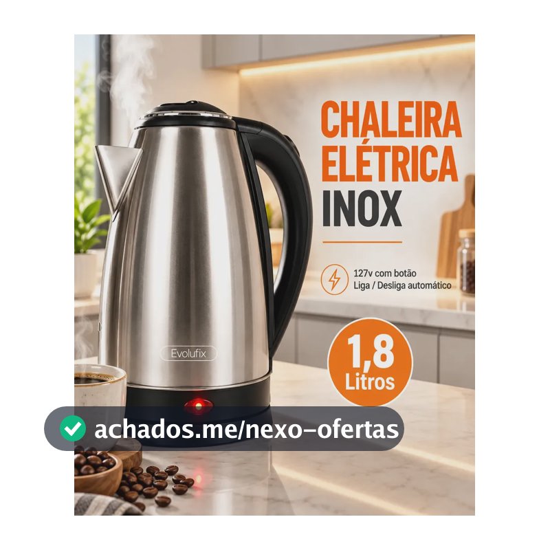 Chaleira Jarra Elétrica 1,8l Litros 110v Desligamento Automático E Base Giratória Inox Aquecimento Rápido Segura Café Chá Fácil Abertura Tampa Alça Esquentar Agua Café Chá Ferver Rápido Evolufix