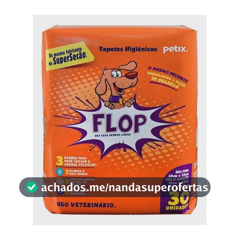 Tapete Higiênico Petix Flop 30 Unidades 60x55cm Tira Odor Cães