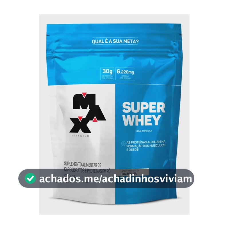 Proteína Max Titanium Super Whey Refil em pó sabor Baunilha x 900g