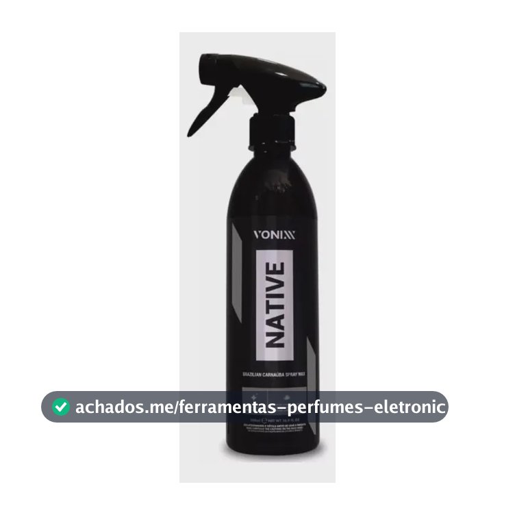 Cera Líquida Carnaúba Spray Vonixx Native Para Carros 500ml