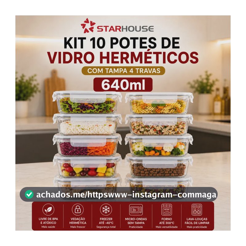 Kit 10 Potes Herméticos Vidro 640ml Starhouse Marmita Forno Micro-ondas Airfryer com 4 travas de super vedação