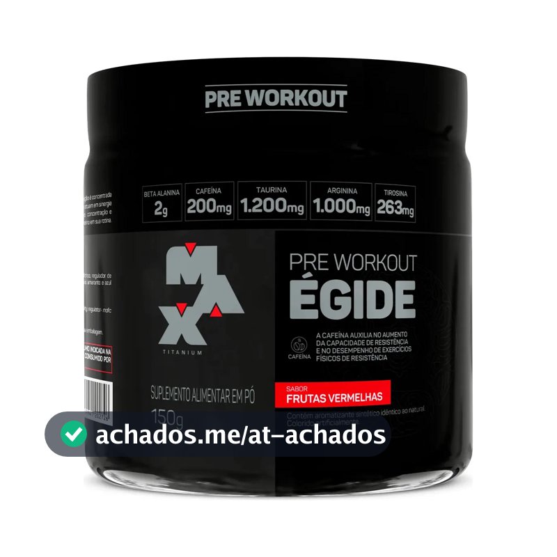 Pre treino Egide 150g Sabor Frutas Vermelhas Max Titanium Suplemento em Pó