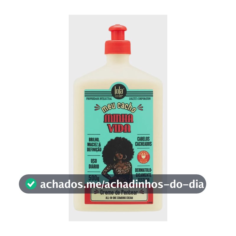 Creme De Pentear Meu Cacho Minha Vida 500g - Lola from Rio