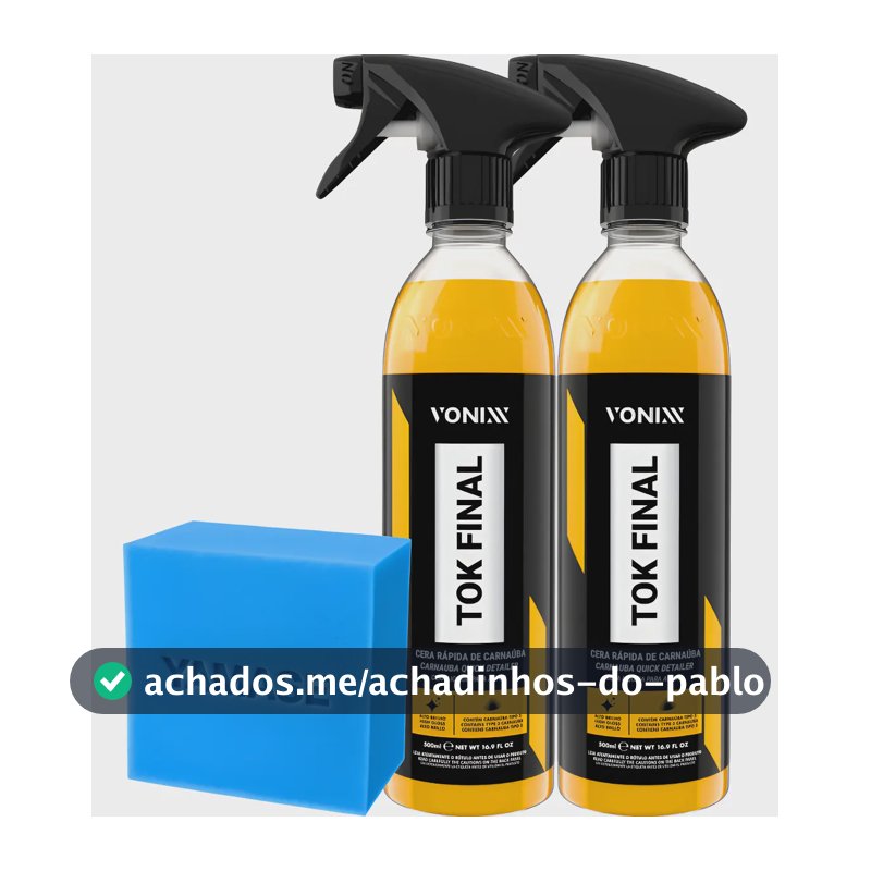 2 Cera Líquida Carnaúba Proteção Automotiva Tok Final Vonixx