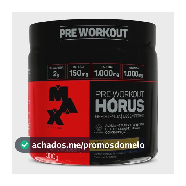 Pré Treino 300g Hórus Max Titanium Citrus Energia e Foco