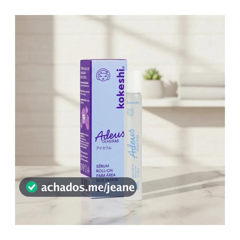 Sérum Roll-on Área Dos Olhos Adeus Olheiras 10ml Kokeshi Todo Tipo De Pele Dia/noite