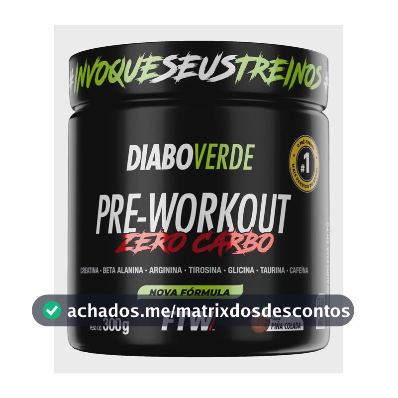 Pré Treino Diabo Verde Pre-Workout Zero Carboidrato Piña Colada 300g FTW