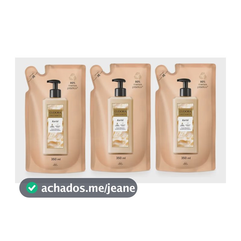 Refil Hidratante Corporal Eudora Instance Karité 350ml 03un Karité