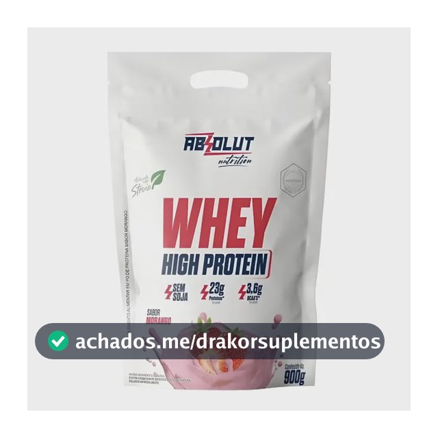 Whey Protein Concentrado High Protein Pouch 900g Morango - Absolut Nutrition - Ganho De Massa Muscular Hipertrofia