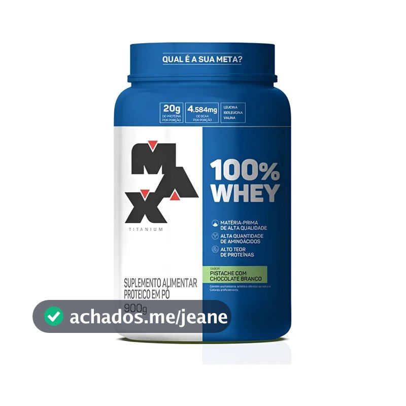 Whey Max Titanium Concentrado 100% Proteina Pure 900g Sabor PISTACHE C CHOC BCO
