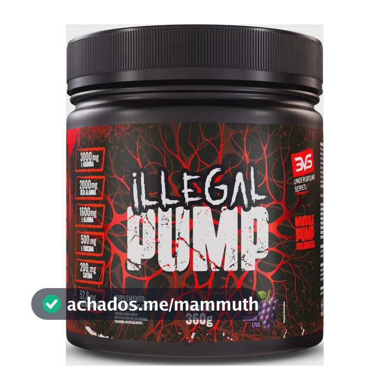 ILLEGAL PUMP Sabor Uva - Pré Treino Extra Forte Formula Para A Performance Através Da Vasodilatação Avançada