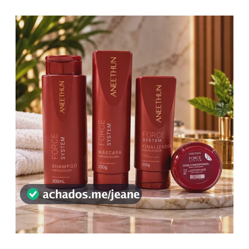 Kit Fortalece Cabelo Force System Aneethun 4 Produtos