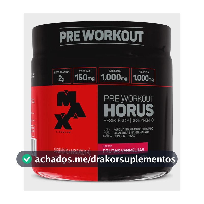 Pre Treino Max Titanium Frutas Vermelhas Pre Workout Horus 150g