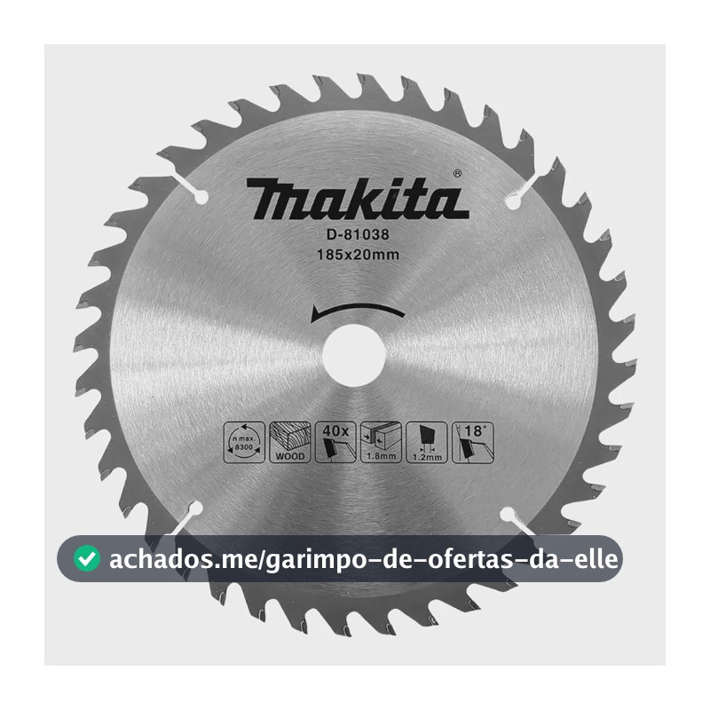 Disco Serra Circular Madeira Makita 185mm 40 Dentes D-81038