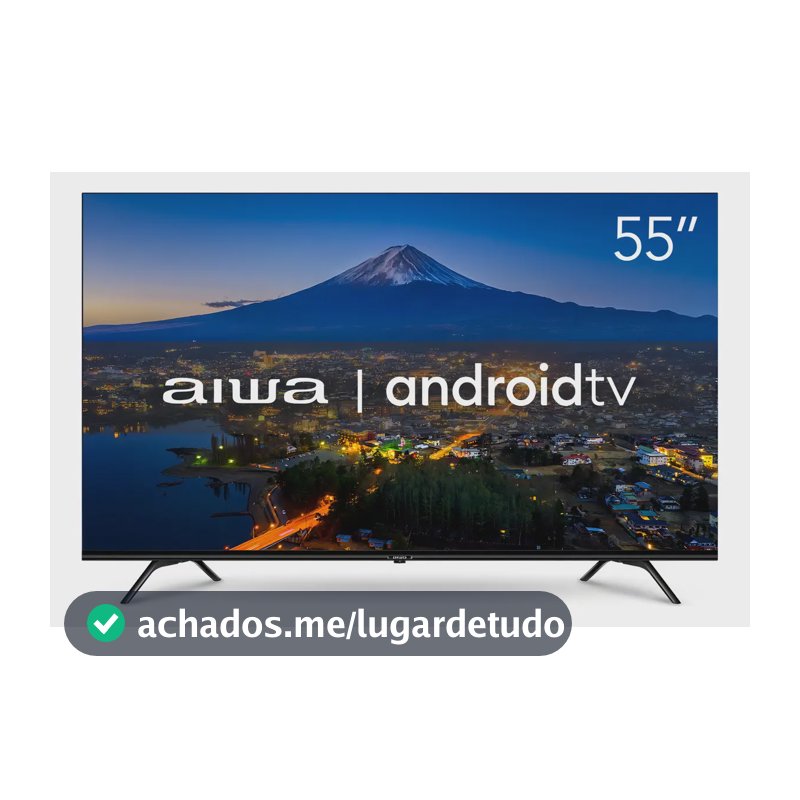 Smart TV AIWA 55” Android 4K Borda Ultrafina Dolby Vision&Atmos AWS-TV-55-BL-01-A