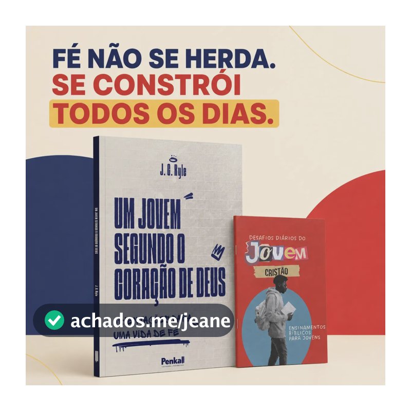 Kit Jovem Cristão Um Jovem Segundo o Coração de Deus E Desafios Diários Livros Cristãos Sobre Fé Propósito Tentações Decisões Caráter e Vida com Deus