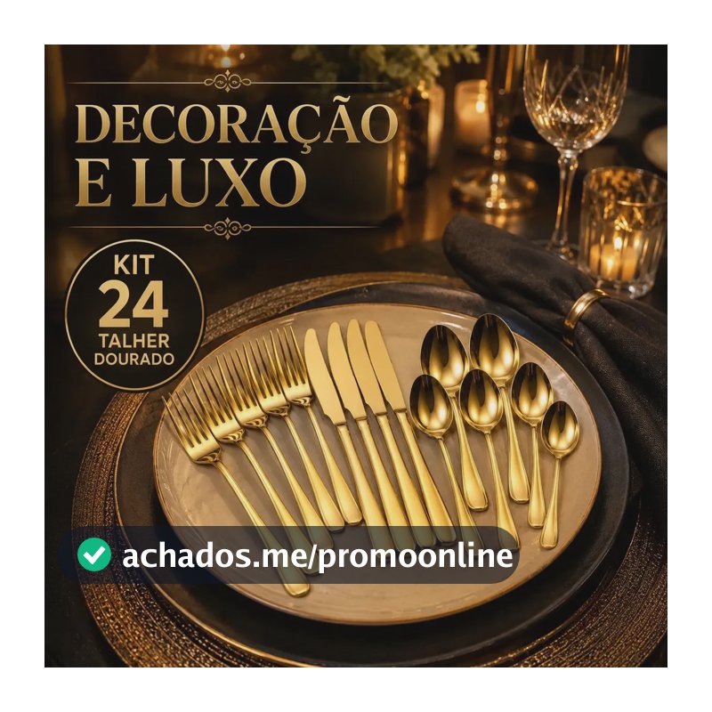 Kit 24 Talheres Dourado Premium Inox Colher Garfo Faca Luxo Dourado Ouro