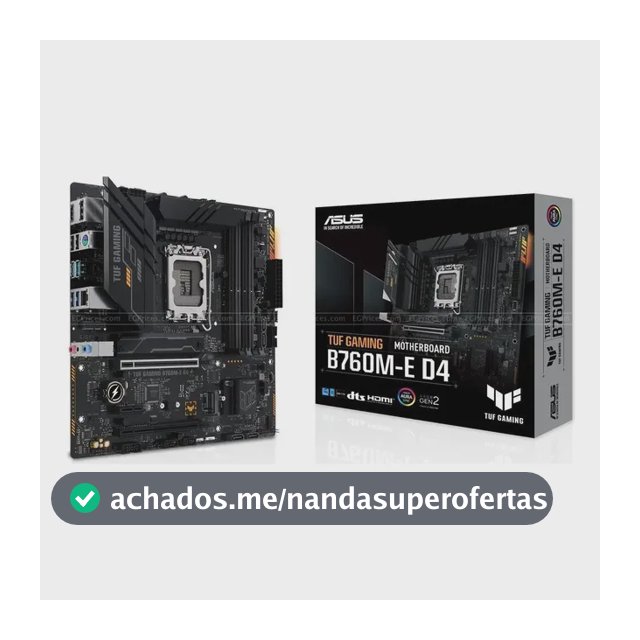 Placa Mãe Asus Tuf Gaming B760m-e D4 B760 Lga 1700 Matx Ddr4