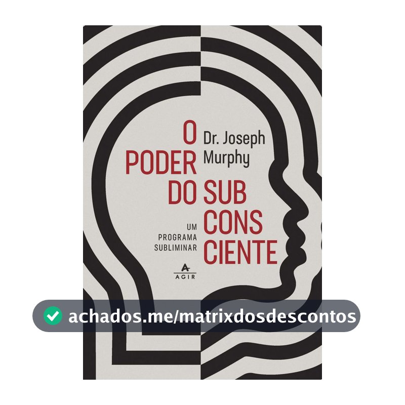 O poder do subconsciente - Murphy, Joseph - Ediouro - Capa Mole