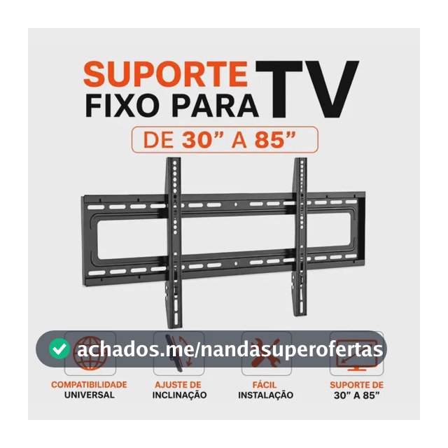 Suporte Tv Fixo Universal Parede Led Lcd Smart 30 A 85 Inclinavel Reforçado Facil Instalaçao Monitor