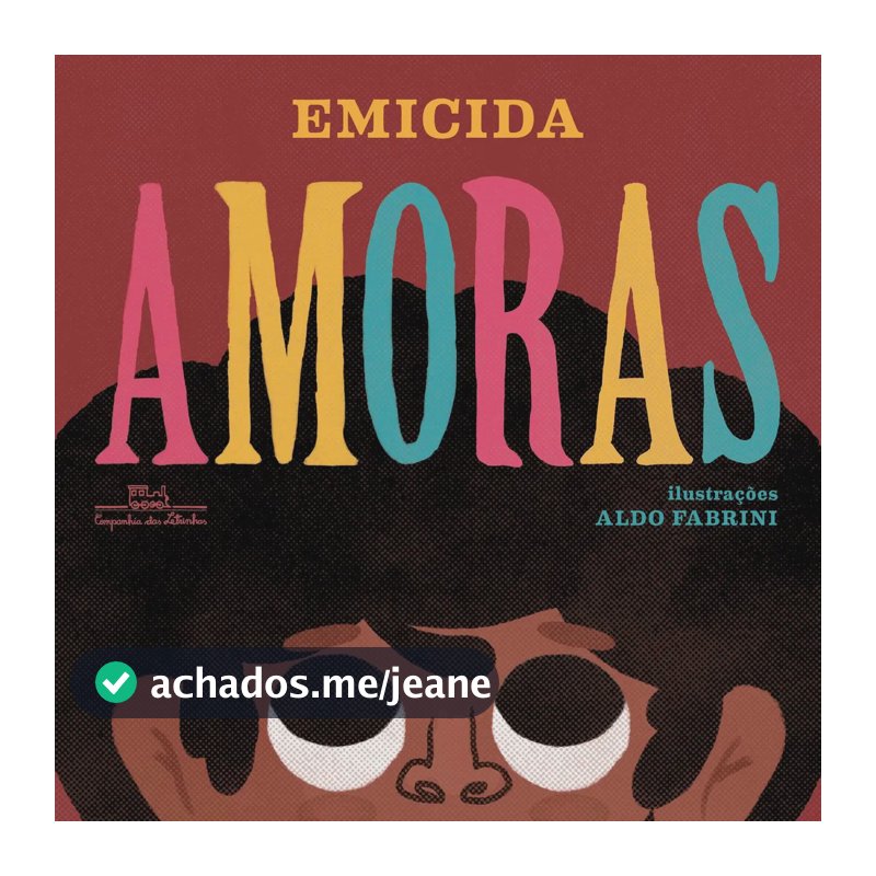 Amoras - Emicida - Companhia das Letrinhas - Capa Mole