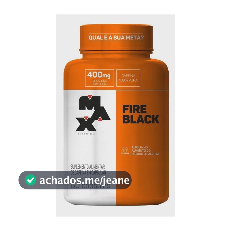 Pote Termogênico Fire Black 60 Cáps Max Titanium Sem Sabor Sem Sabor