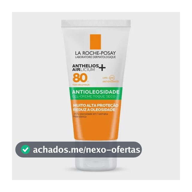 Protetor Solar Facial Antioleosidade FPS 80 Anthelios La Roche-Posay 40g