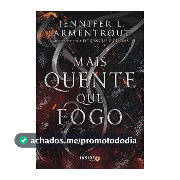 Mais Quente Que Fogo - L. Armentrout, Jennifer - Inside Books - Capa Mole