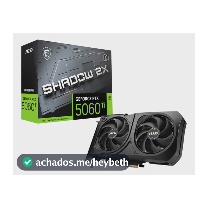Nvidia MSI Geforce RTX 5060 Ti Shadow 2X 8gb