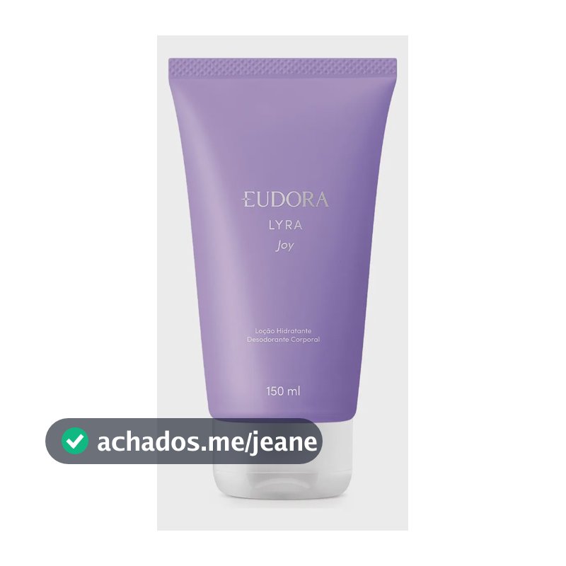 Eudora Lyra Joy Loção Hidratante Corporal 150ml