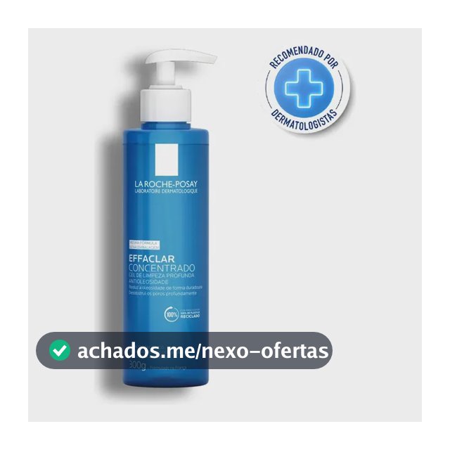 Gel De Limpeza Facial Effaclar Concentrado 300g La Roche Posay