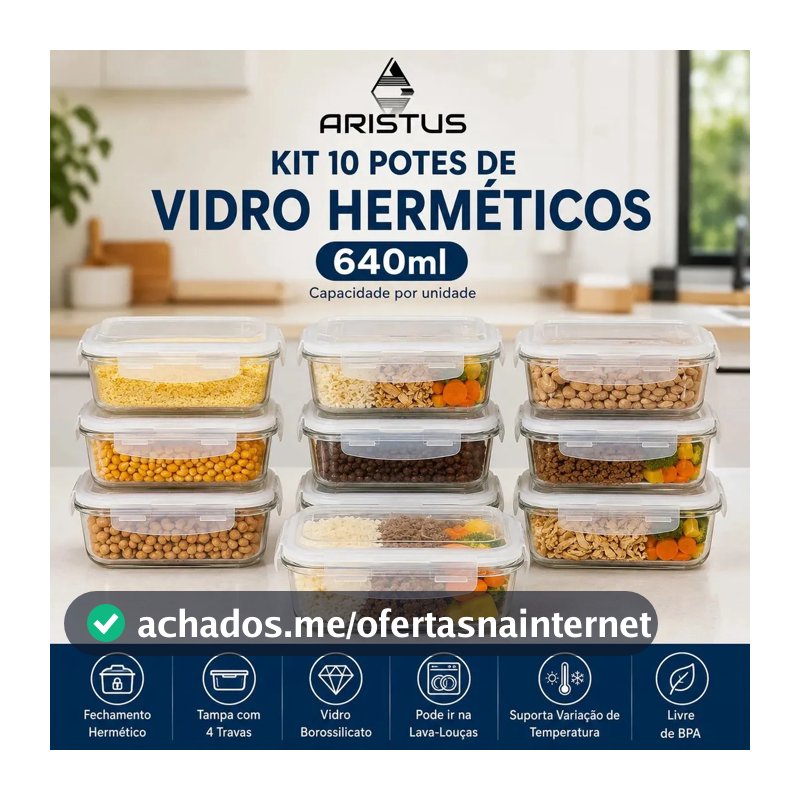 Kit 10 Potes Vidro Hermético Aristus 640ml Marmita Anti Vazamento Forno Micro-ondas Freezer Tampa 4 Travas - Branco