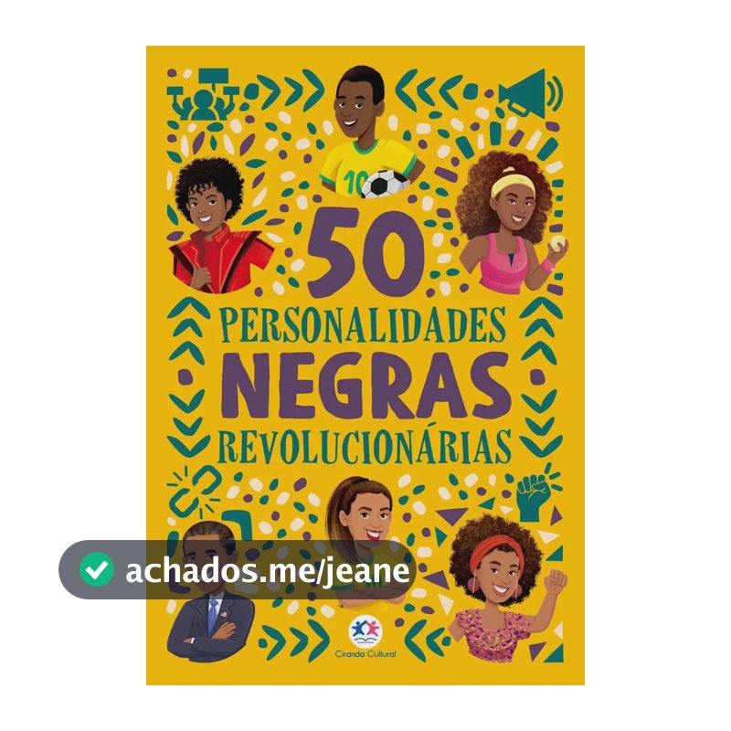50 Personalidades negras revolucionárias - Santos, Karina Barbosa dos - Ciranda Cultural - Capa Mole