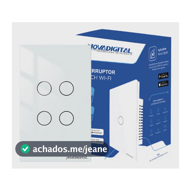 Interruptor Inteligente Wifi NovaDigital 4 Teclas Botões Touch Tuya Smart Life Alexa Google Bivolt Branco LITE-WS4-W
