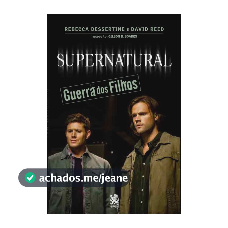 Supernatural: Guerra Dos Filhos - Dessertine, Rebecca - On Line Editora - Capa Mole