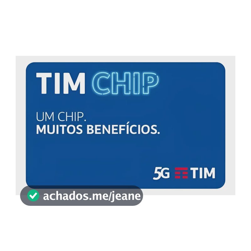 Chip Tim Pré 5g+4g Ativa No Ddd Que Estiver 11 Ao 99