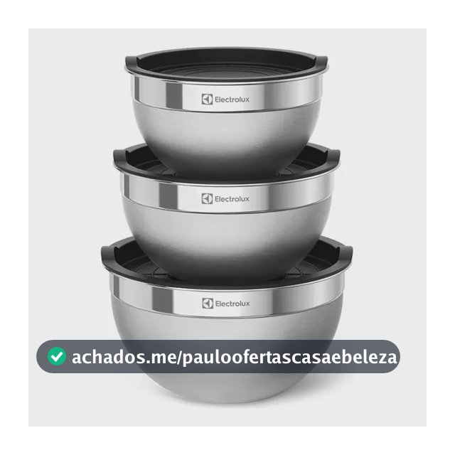 Conjunto Bowls Tigelas Inox Com Tampa Plástica - Electrolux