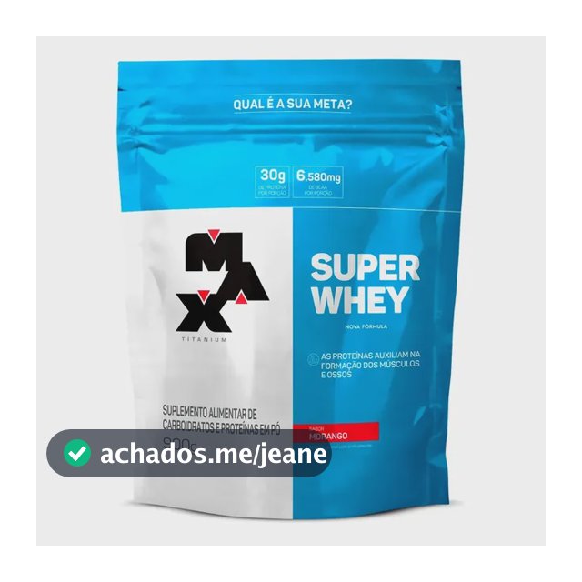 Super Whey Protein Refil 900g Max Titanium Sabor Morango